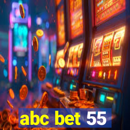 abc bet 55